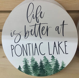 Life is Better at Pontiac Lake Custom Wood Sign